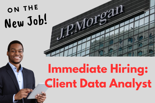 Client Data Analyst Positions at JPMorgan Chase & Co