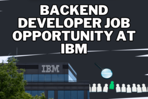 IBM as a Backend Developer