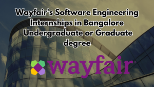 Wayfair Internships in software engineering