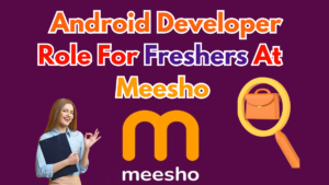 Android Developer at Meesho