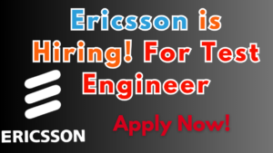 Test Engineer Position at Ericsson