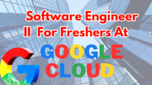 Software Engineer II - Google Cloud