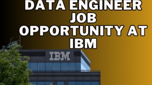 Data Engineer at ibm