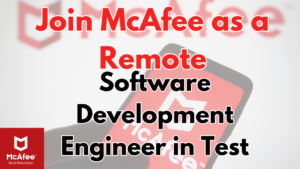 McAfee as a Remote Software Development Engineer