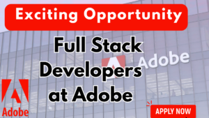 Full Stack Developer position at Adobe