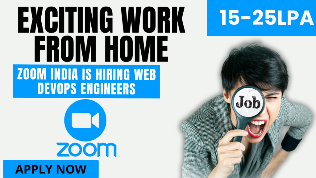 Zoom India is Hiring Web DevOps Engineers