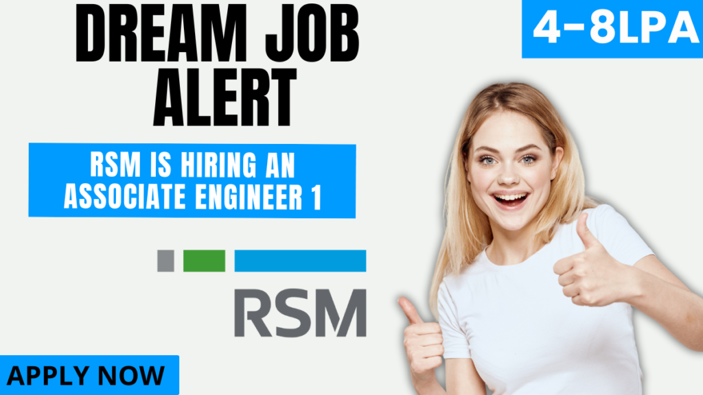 Associate Engineer 1 Position Open at RSM